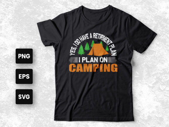Camping Quotes T-shirt Design Graphics