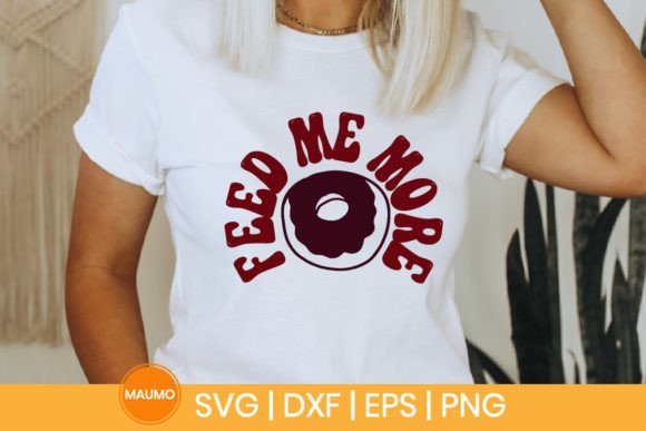 Feed Me More, Funny Food Svg Quote: A Graphic Design Asset for Branding and Marketing