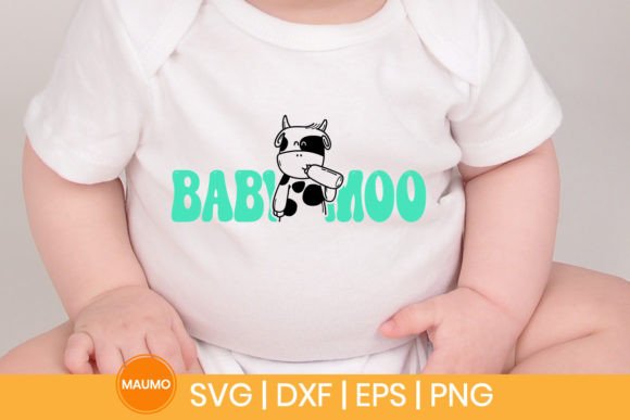 Fun Baby Moo Svg Quote
