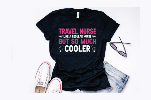 Fun Travel Nurse Graphics for T-Shirt Designs