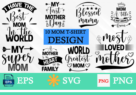 Mom T-Shirt Design Graphics for Digital Sellers