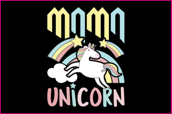 Unicorn Mama Funny Quotes SVG Design for Crafting